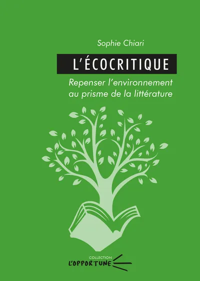 L'écocritique repenser l'environnement au prisme de la littérature