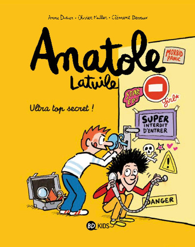 Anatole Latuile, Tome 05 Ultra-Top Secret !