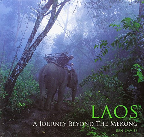Laos A Journey Beyond the Mekong