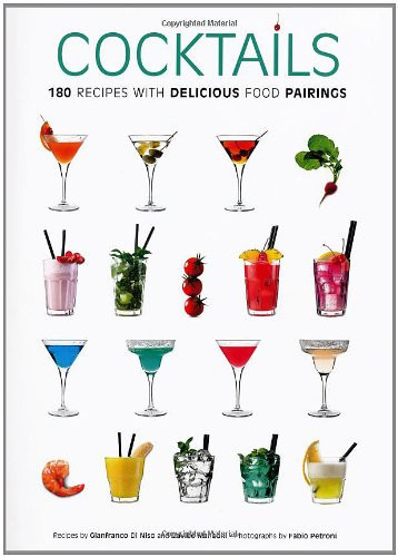 Cocktails 180 Recipes with Delicious Food Pairings