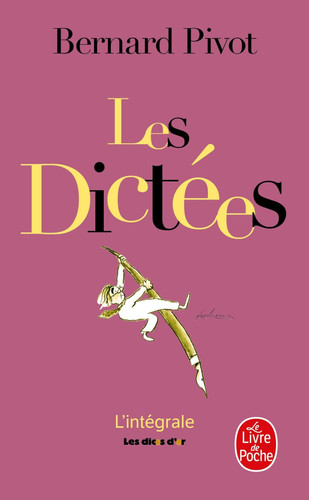 [9782253115960] Les dictées de Bernard Pivot