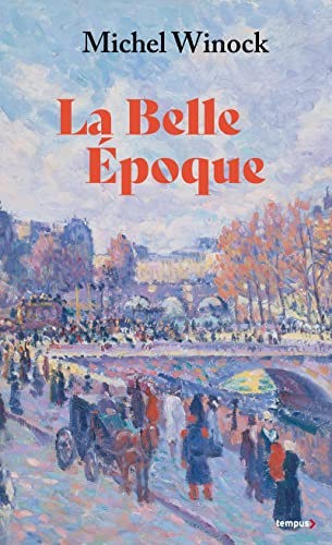 [9782262101282] La Belle Epoque La France de 1900 à 1914
