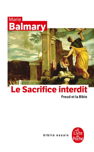 [9782253942207] Le sacrifice interdit Freud et la Bible