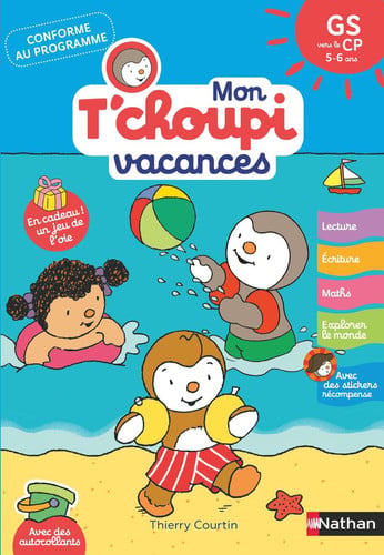 [9782095045340] Mon T'choupi vacances GS vers le CP 5-6 ans