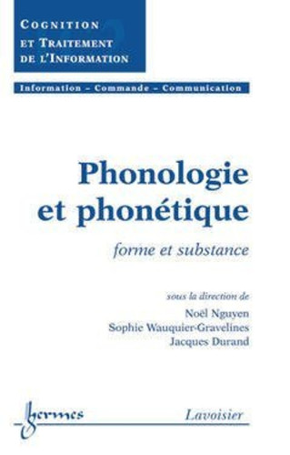 [9782746210912] Phonologie et phonétique forme et substance