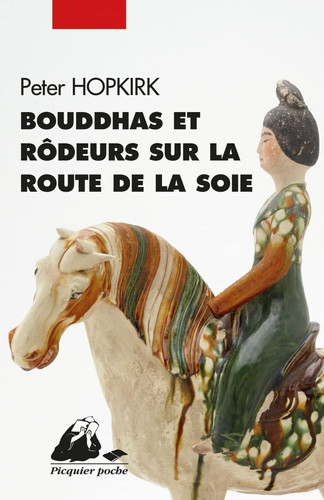 [9782809712254] Bouddhas et rôdeurs sur la route de la soie