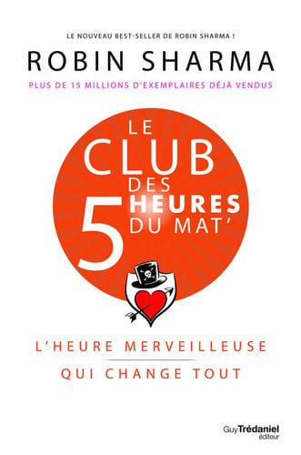 [9782813223937] Le club des 5 heures du mat' L'heure merveilleuse qui change tout