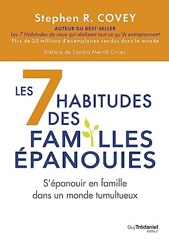 [9782813229397] Les 7 habitudes des familles épanouies S'épanouir en famille dans un monde tumultueux