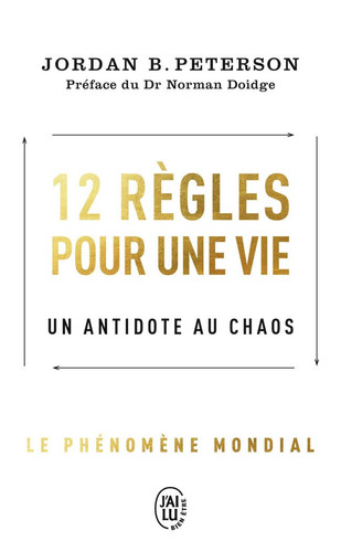 12 règles pour une vie Un antidote au chaos