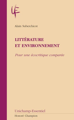 Littérature et environnement pour une écocritique comparée
