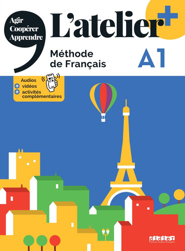 L'atelier+ - Méthode de Français - A1
