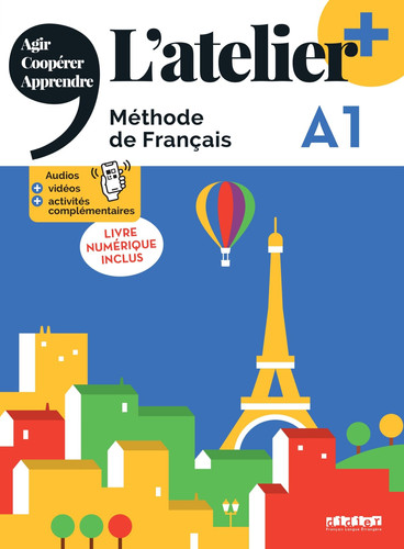 L'atelier+ - Méthode de Français - A1
