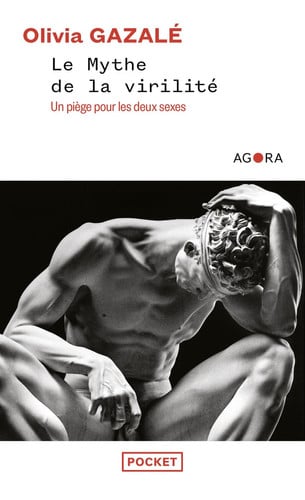 Le mythe de la virilité Un piège pour les deux sexes