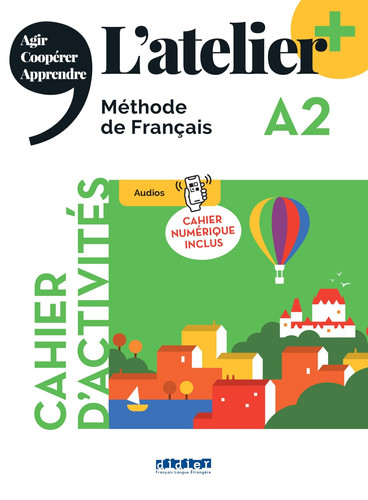 L'atelier+ A2 Cahier d'activités, cahier numérique inclus