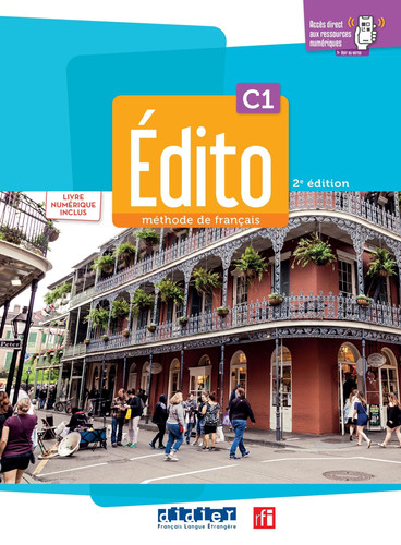 Édito C1: Édition 2022-2024 Livre + cahier + numérique inclus