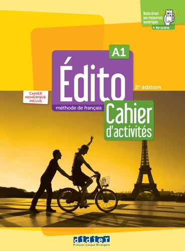 Édito niveau A1 Cahier d'activités : méthode de français