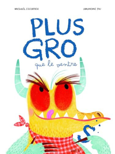 Plus gro que le ventre