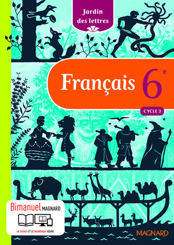 Français 6e Cycle 3 Jardin des lettres