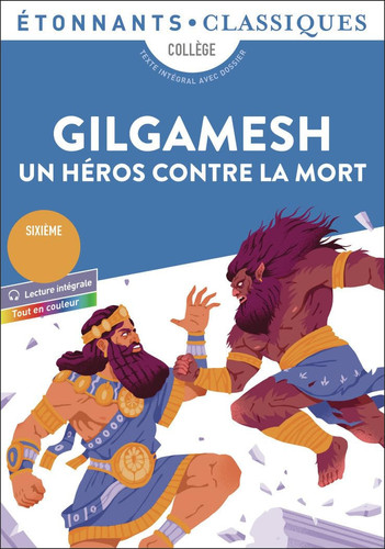 Gilgamesh - Un héros contre la mort