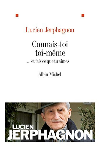 Connais-toi toi-même-- et fais ce que tu aimes