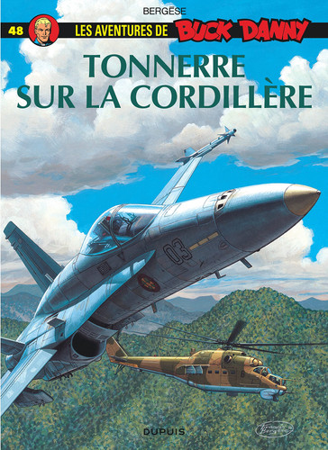 Buck Danny Tome 48 : Tonnerre sur la Cordillère