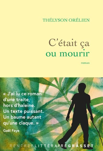 C'était ça ou mourir: Premier roman