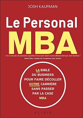 Le personal MBA La bible du business pour faire décoller votre carrière sans passer par la case MBA