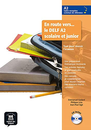 En route vers... le DELF A2 scolaire et junior tout pour réussir l'examen