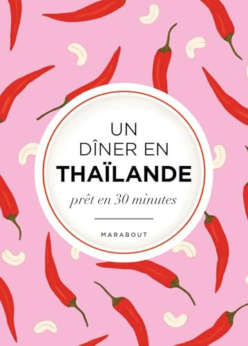 [9782501188586] Un dîner en Thaïlande prêt en 30 minutes