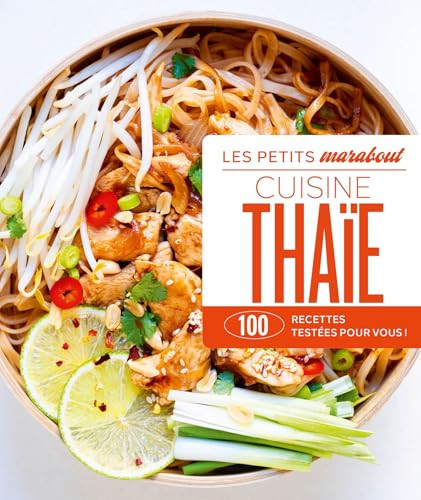 Cuisine thaïe - 100 recettes testées pour vous !