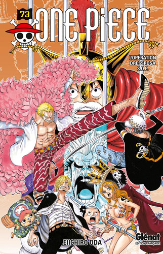 One Piece Tome 73 : L'opération Dressrosa S.O.P
