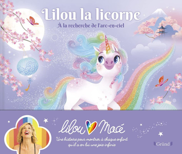 Lilou la licorne A la recherche de l'arc-en-ciel