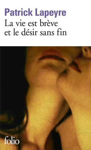 [9782070446223] La vie est brève et le désir sans fin