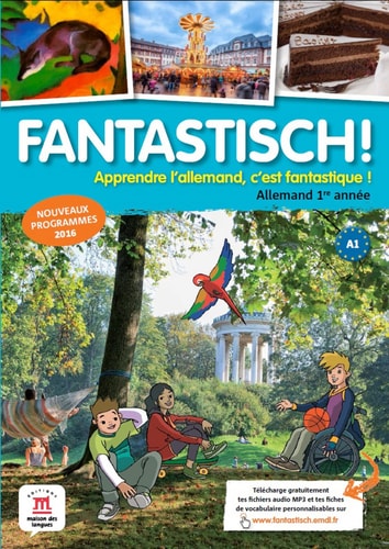 [9782356852946] Fantastisch ! apprendre l'allemand, c'est fantastique. A1
