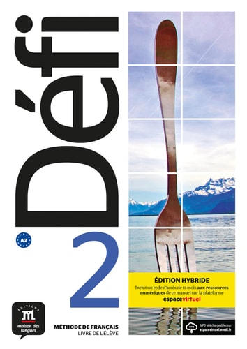 Méthode de français Défi 2 A2 Livre de l'élève, édition hybride