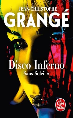 Disco inferno : Sans Soleil Tome 1