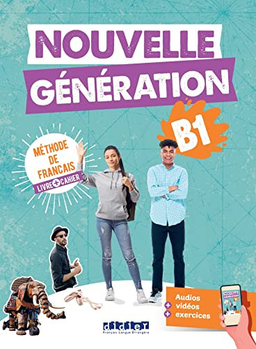 Nouvelle génération: méthode de français: livre + cahier. B1