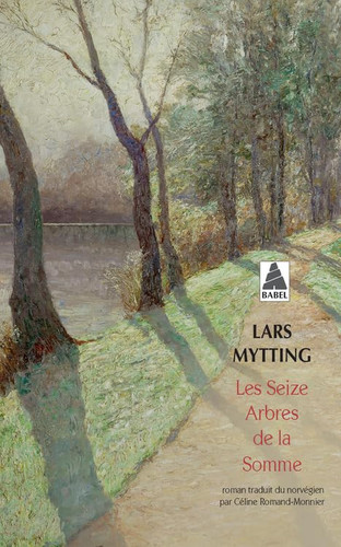 Les seize arbres de la Somme: roman