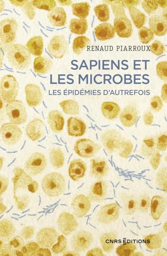 Sapiens et les microbes: les épidémies d'autrefois