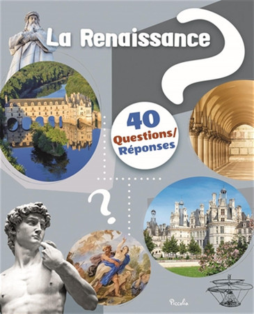 La Renaissance: 40 questions/réponses