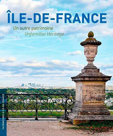 Île-de-France: un autre patrimoine