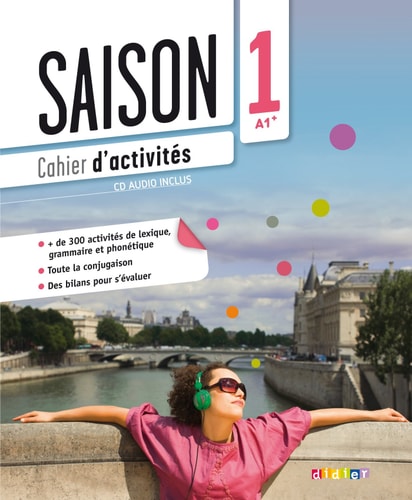 Saison 1 A1+ Cahier d'activités