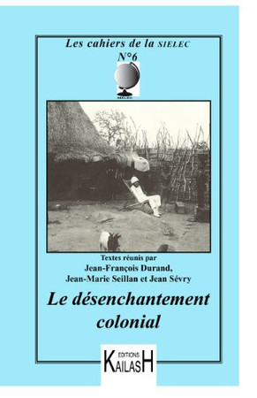 Le désenchantement colonial