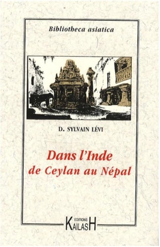 Dans l'Inde: de Ceylan au Népal