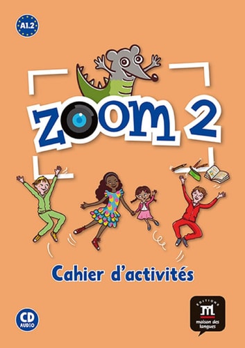 Zoom 2 A1.2 Cahier d'activités