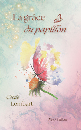 La grâce du papillon: roman