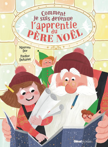 Comment je suis devenue l'apprentie du père Noël