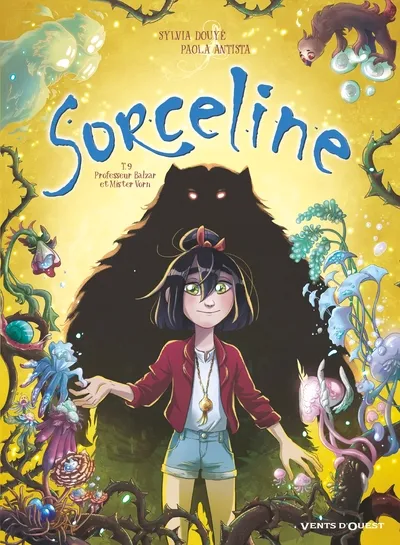 Sorceline - Tome 09: Professeur Balzar et Mister Vorn