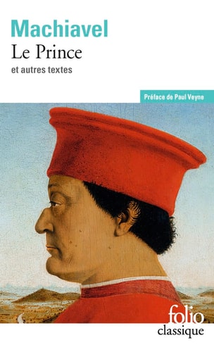 [9782070344833] Le prince ; suivi d'extraits des Oeuvres politiques ; et d'un choix des Lettres familières