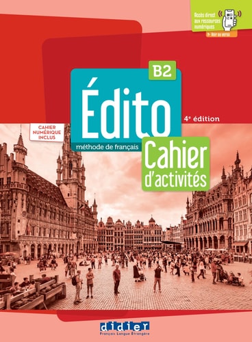 Édito B2 - Cahier + numérique inclus